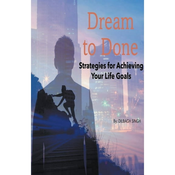 From Dream to Done, (Paperback)