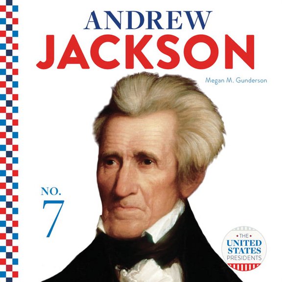 United States Presidents (Cb) Andrew Jackson, (Hardcover)
