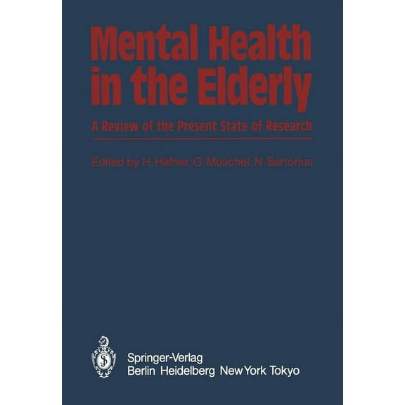 Mental Health in the Elderly: A Review of the Present State of Research, (Paperback)