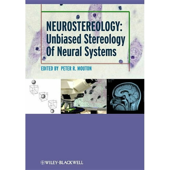 Neurostereology: Unbiased Stereology of Neural Systems (Hardcover)