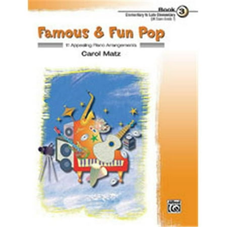 Alfred 00-22424 Famous & Fun Pop- Book 3 - Music Book