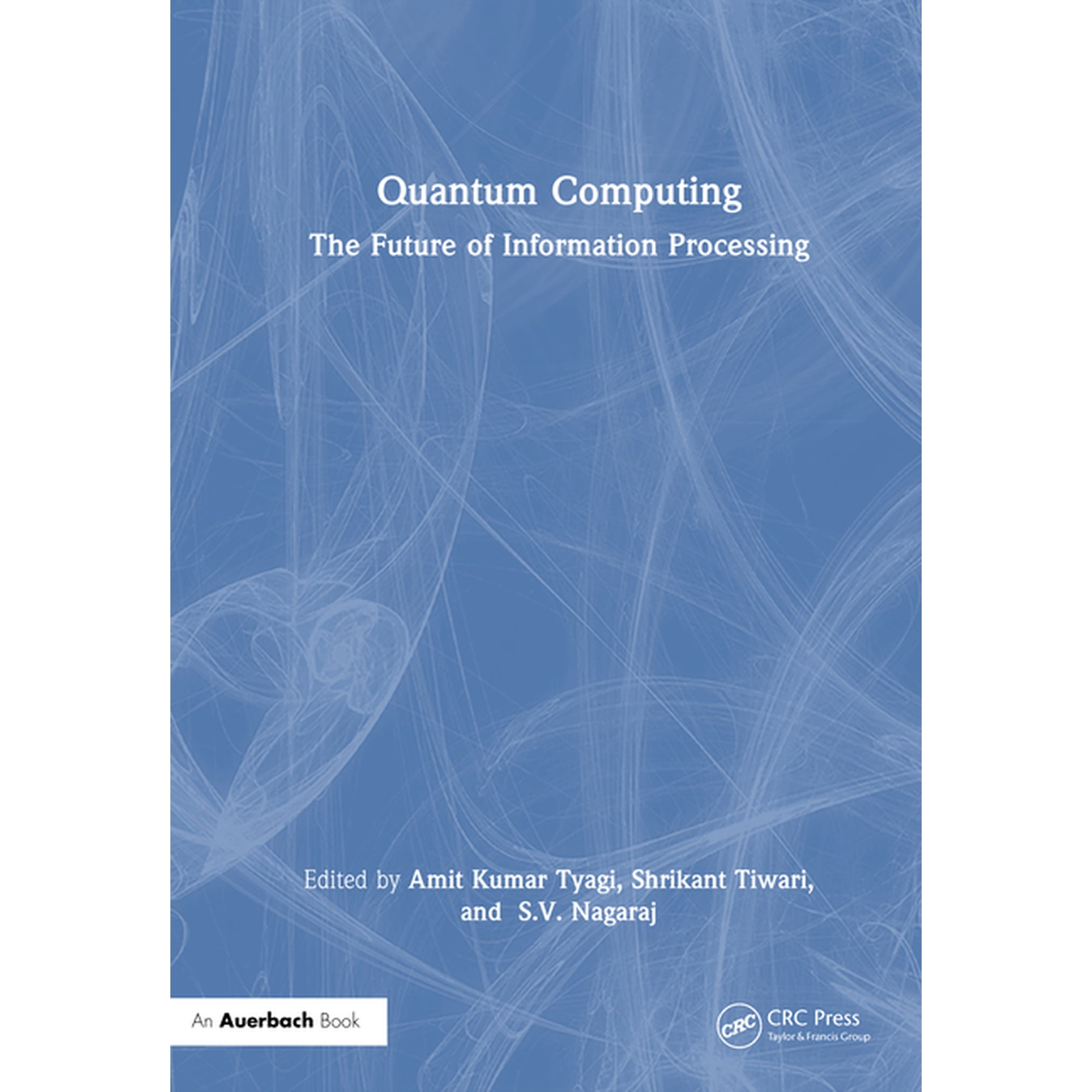 Quantum Computing: The Future of Information Processing (Hardcover)