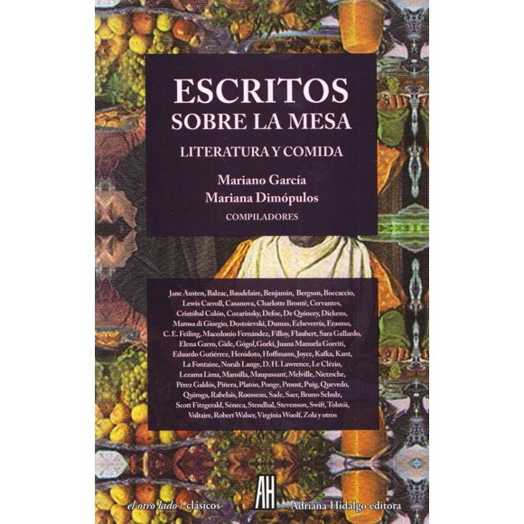 Escritos sobre la mesa : literatura y comida