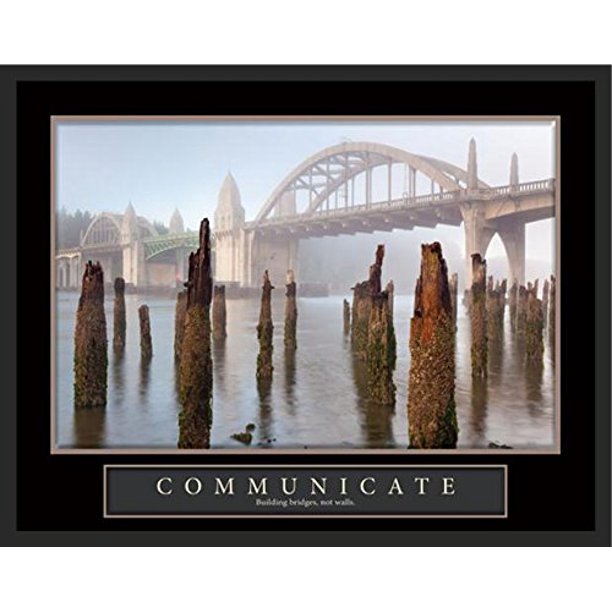 Framed Motivational Communicate Building Bridges Not Walls By Kathy Mahan 28x22 Art Print Poster Wall Decor Office Inspirational Work Together Water Bridge River Business Walmart Com Walmart Com