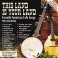 thumbnail image 3 of Phil Rosenthal - This Land Is Your Land: Favorite American Folk Songs - CD, 3 of 4