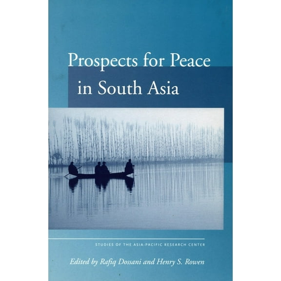 Studies of the Walter H. Shorenstein Asi Prospects for Peace in South Asia, (Paperback)
