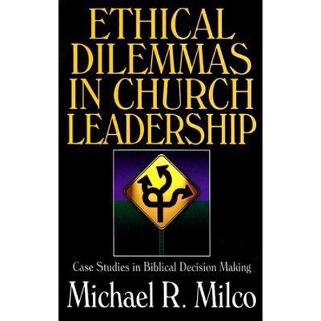 Ethical Dilemmas in Church Leadership