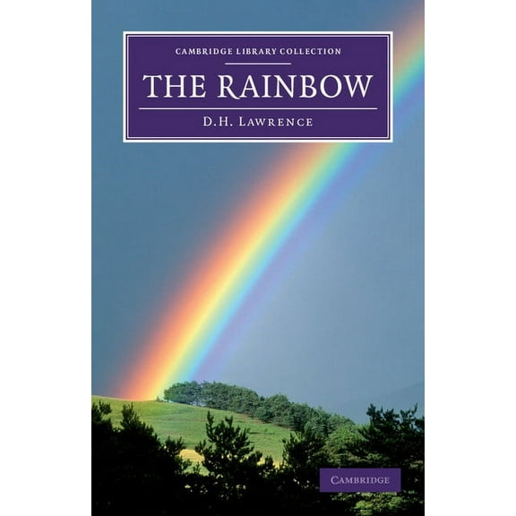 Cambridge Library Collection - Fiction a The Rainbow, (Hardcover)