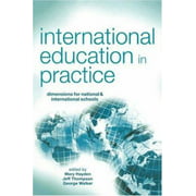 International Education in Practice : Dimensions for Schools and International Schools, Used [Paperback]