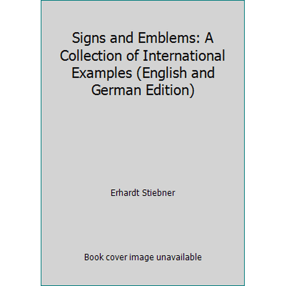 Pre-Owned Signs and Emblems: A Collection of International Examples (English and German Edition) (Paperback) 0442280599 9780442280598