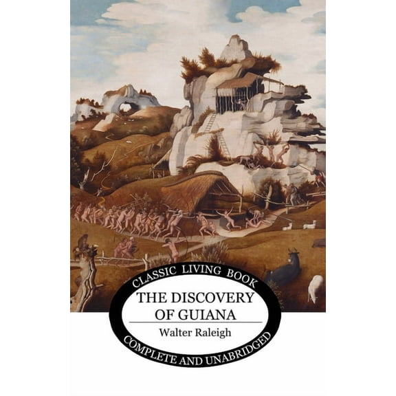 The Discovery of Guiana, (Paperback)