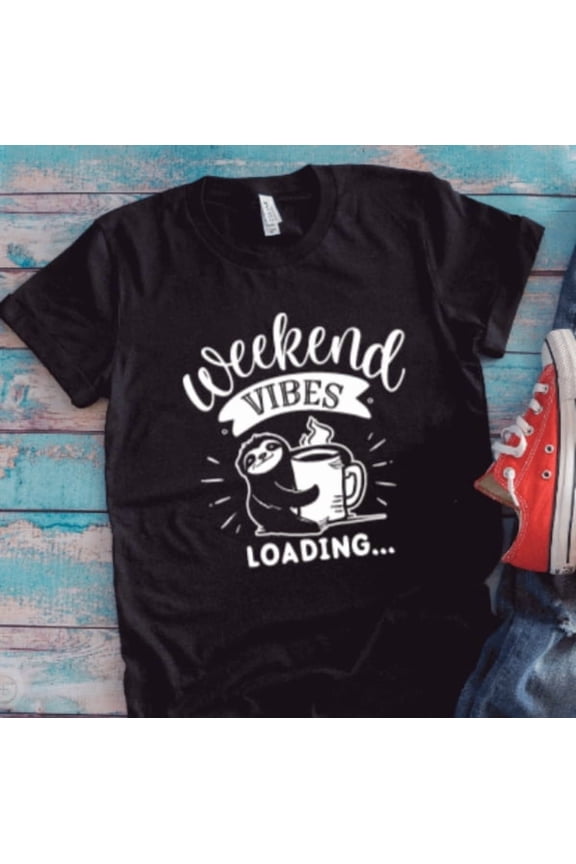 Weekend Vibes Loading, Sloth, Black Unisex Short Sleeve T-shirt All Size S-5XL