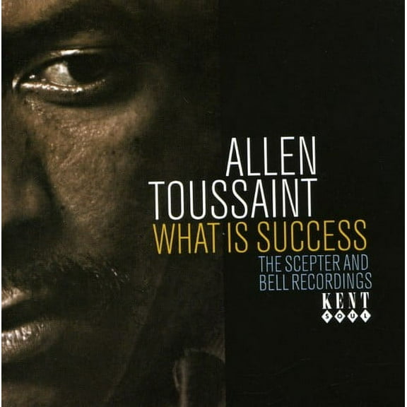 Allen Toussaint - What Is Success: The Scepter and Bell Recordings - Music & Performance - CD