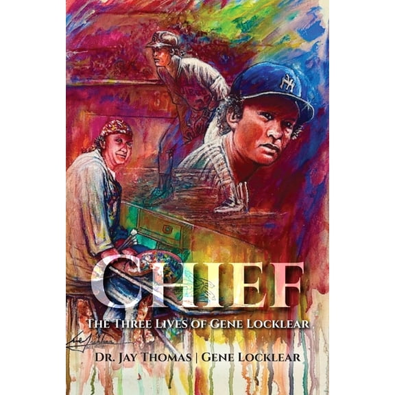 Chief: The Three Lives of Gene Locklear, (Paperback)