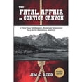 thumbnail image 1 of Pre-Owned The Fatal Affair in Convict Canyon: A True Tale of Robbery, Murder & Vengeance, Told in it Historical Context (Paperback) 057824182X 9780578241821, 1 of 1