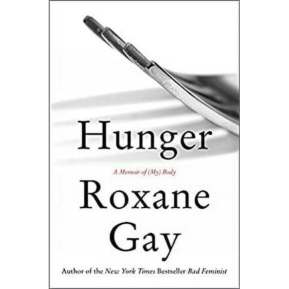 Pre-Owned Hunger : A Memoir of (My) Body 9780062362599