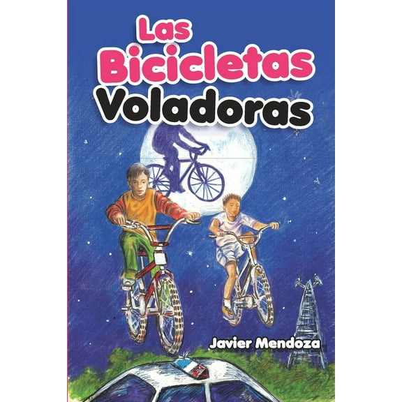 Bicicletas Aventuras: Las Bicicletas Voladoras (Paperback)