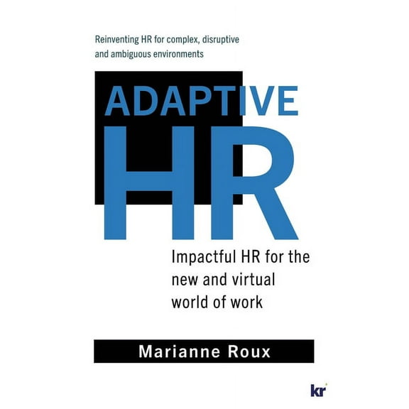 Adaptive HR: Impactful HR for the New and Virtual World of Work (Paperback)