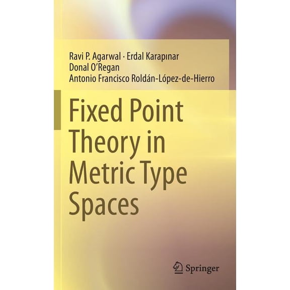 Fixed Point Theory in Metric Type Spaces, (Hardcover)