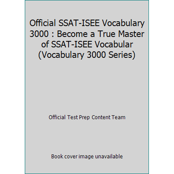 Pre-Owned Official SSAT-ISEE Vocabulary 3000 : Become a True Master of SSAT-ISEE Vocabular (Vocabulary 3000 Series) (Paperback) 1517313767 9781517313760