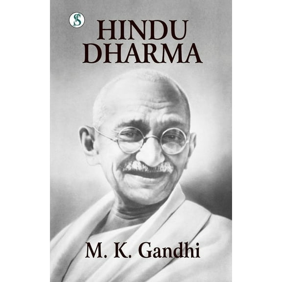 Hindu Dharma: Gandhi An Autobiography, (Paperback)