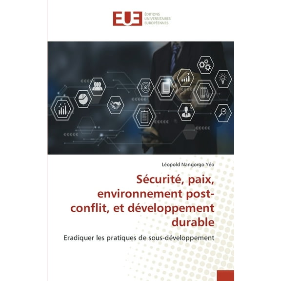 SÃ©curitÃ©, paix, environnement post-conflit, et dÃ©veloppement durable, (Paperback)