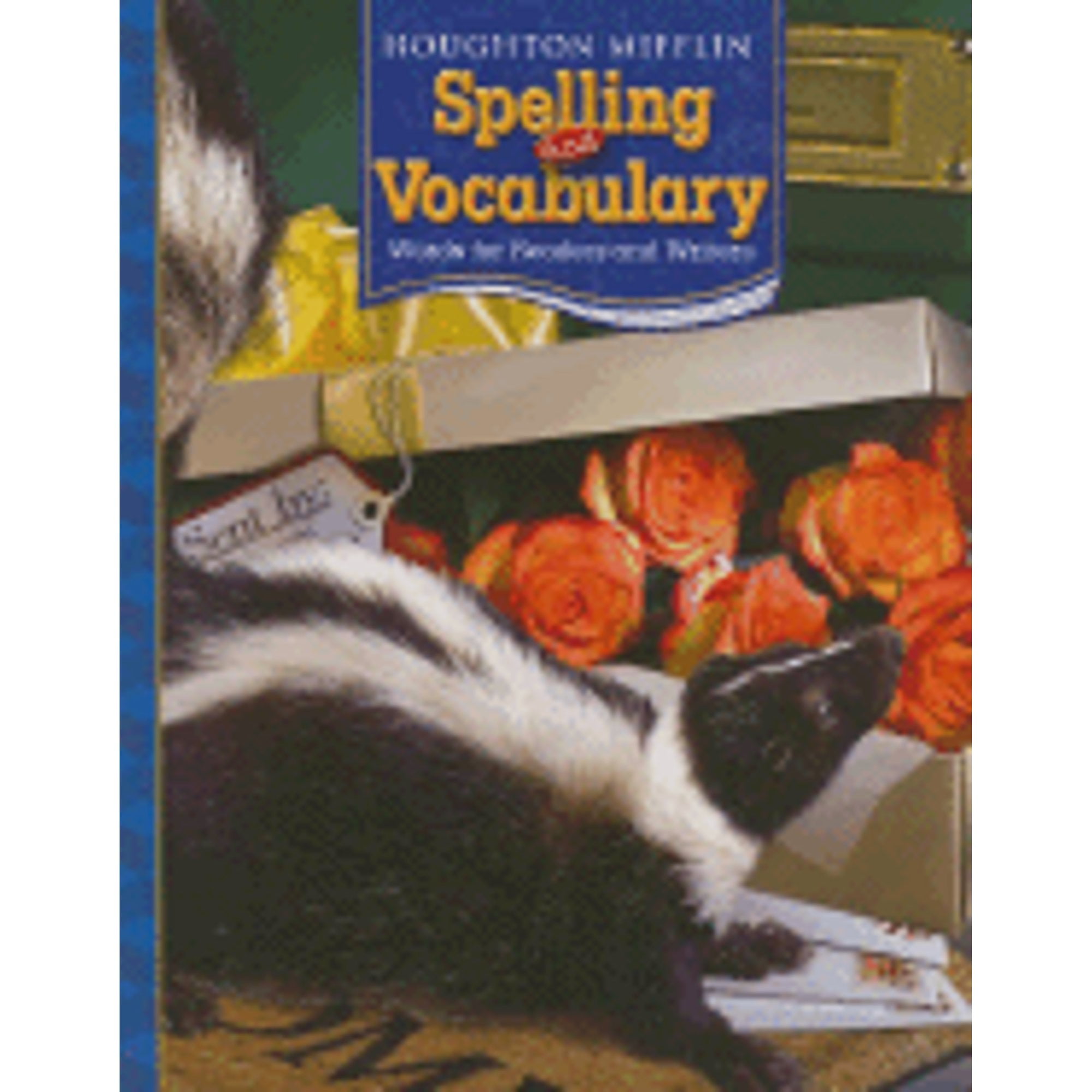 Houghton Mifflin Spelling And Vocabulary Consumable Student Book Houghton mifflin spelling and vocabulary consumable student book