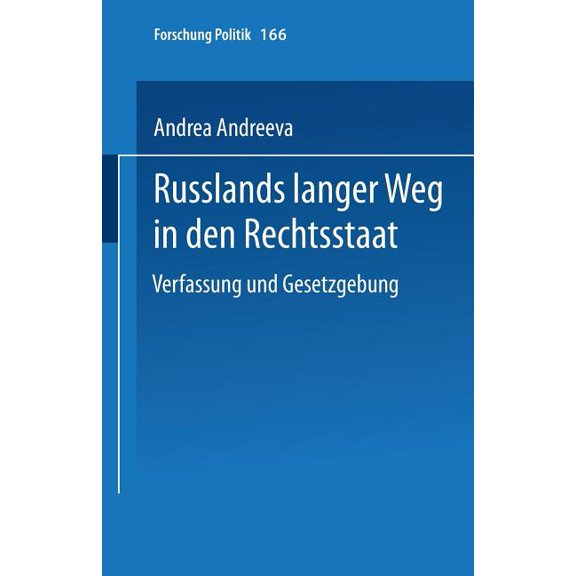 Forschung Politik Russlands Langer Weg in Den Rechtsstaat: Verfassung Und Gesetzgebung, Book 166, (Paperback)