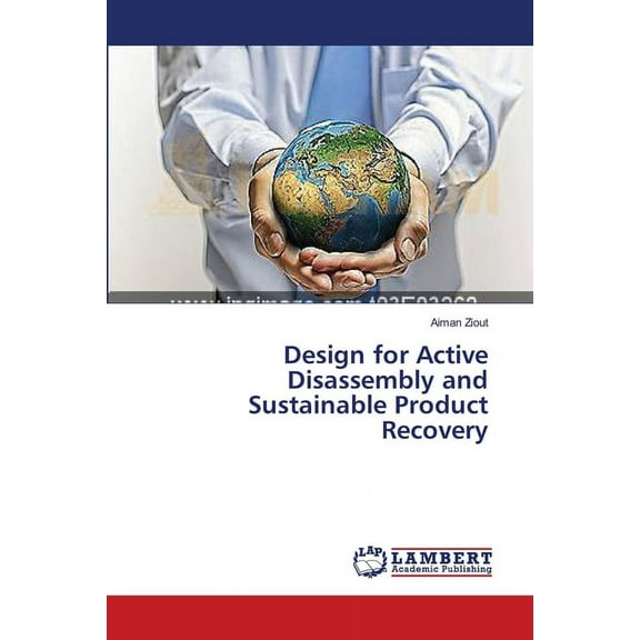 Design for Active Disassembly and Sustainable Product Recovery (Paperback)