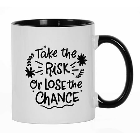 

Inkdotpot Take The Risk Or Lose The Chance 11oz CeramicCoffeeMug Positive Quotes Gift For Employee Boss Coworkers -Black