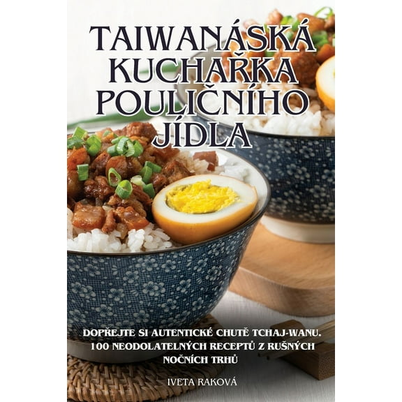 Taiwanáská KuchaŘka PouliČního Jídla, (Paperback)