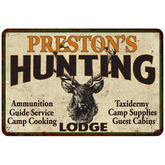 PRESTON'S Hunting Lodge Sign 8 x 12 High Gloss Metal 208120015363