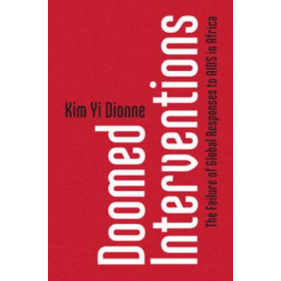 Pre-Owned Doomed Interventions (Paperback) by Kim Yi Dionne