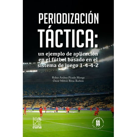 Juegos De Disney Junior Periodización táctica: un ejemplo de aplicación en el fútbol basado en el sistema de juego 1-4-4-2 - eBook ()