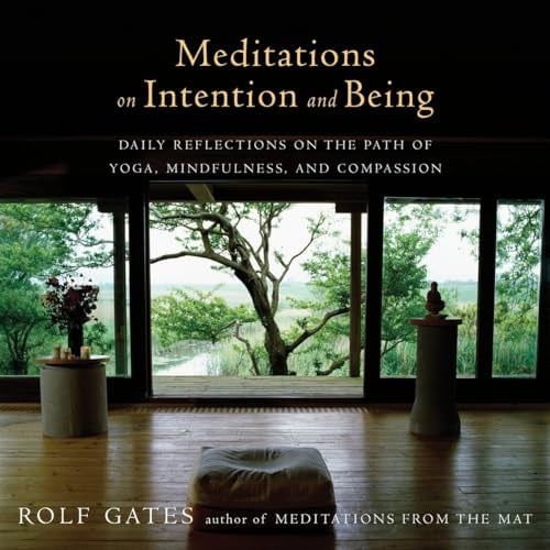 Pre-Owned Meditations on Intention and Being: Daily Reflections on the Path of Yoga, Mindfulness, and Compassion (Paperback) 1101873507 9781101873502