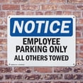 thumbnail image 4 of (2 Pack) Employee Parking Only All Others Towed OSHA Notice Sign 10 Inch X 7 Inch Plastic Sign, Weather Resistant, UV Protected for Workplace, Business, and Construction Site, Made in, 4 of 8