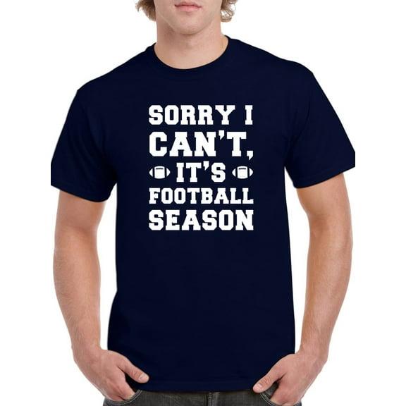 Cant Its Football Season Men T-Shirt, Male XX-Large