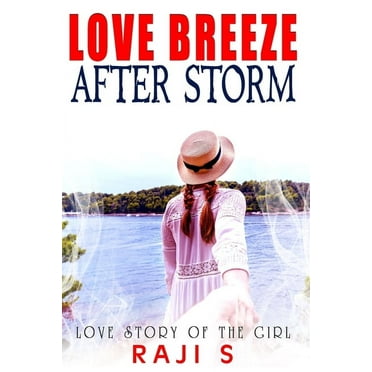 Love Breeze After Storm: Love story of the girl (Paperback)