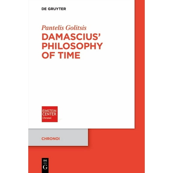 Chronoi Damascius' Philosophy of Time, Book 7, (Paperback)
