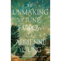 The Unmaking of June Farrow, (Paperback)