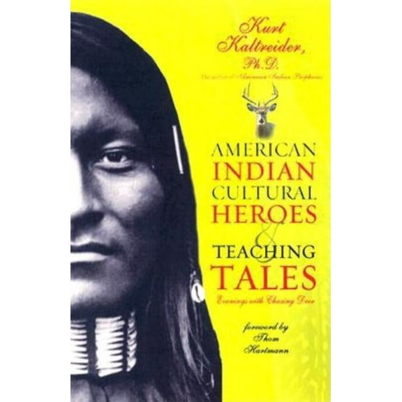 American Indian Cultural Heroes and Teaching Tales, (Paperback)