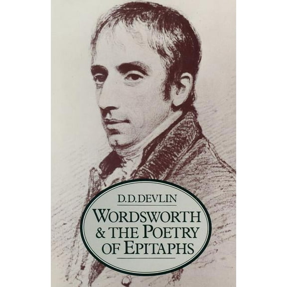 Wordsworth and the Poetry of Epitaphs, (Paperback)