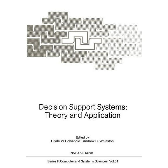 NATO Asi Subseries F: Decision Support Systems: Theory and Application, Book 31, (Paperback)