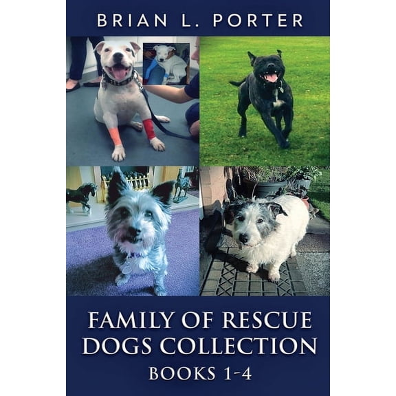 Family Of Rescue Dogs Collection - Books 1-4