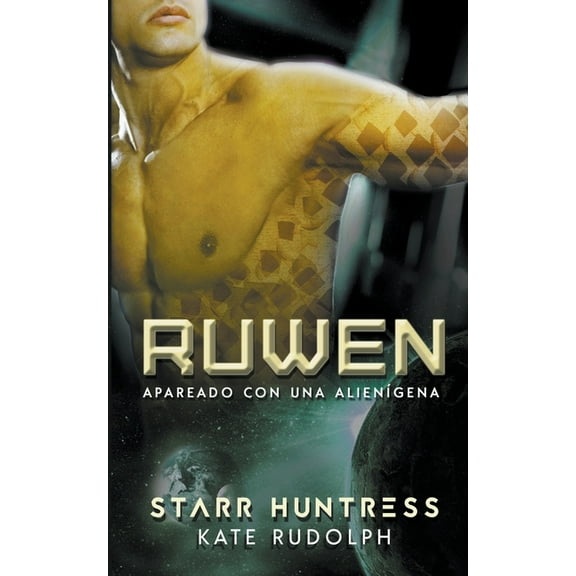 Apareado Con Una AlienÃ­gena Ruwen: Apareado con una alienÃ­gena, Book 1, (Paperback)
