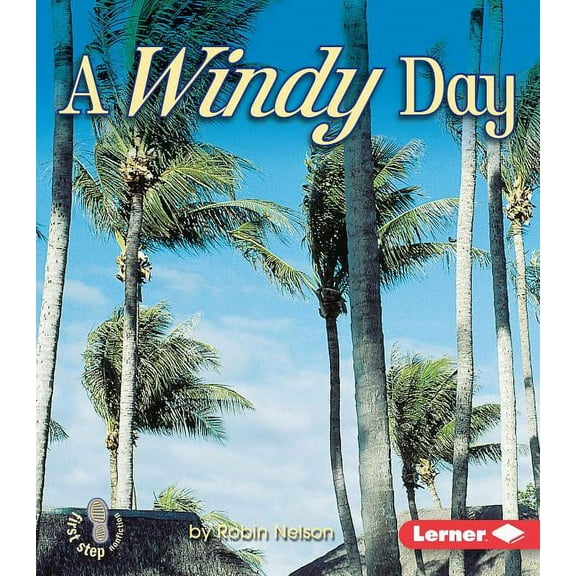 First Step Nonfiction -- Weather: A Windy Day (Paperback)