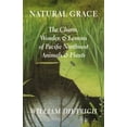 thumbnail image 2 of Natural Grace: The Charm, Wonder, and Lessons of Pacific Northwest Animals and Plants, (Paperback), 2 of 3