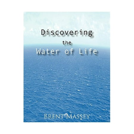 Discovering the Water of Life : Victory in Christ, Holy Spirit, Christian Dream Interpretation, Myers-Briggs Personality Type, Culture, and (Best Myers Briggs Personality Type)