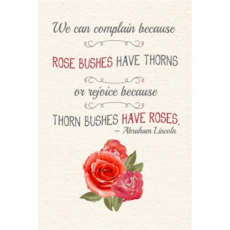 Aluminum Metal We Complain Because Rose Bushes Have Thorns Or Rejoice Because Thorn Bushes Have Roses Abraham