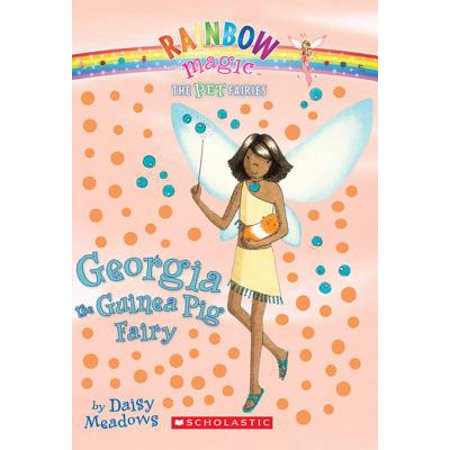 Pet Fairies #3: Georgia the Guinea Pig Fairy -